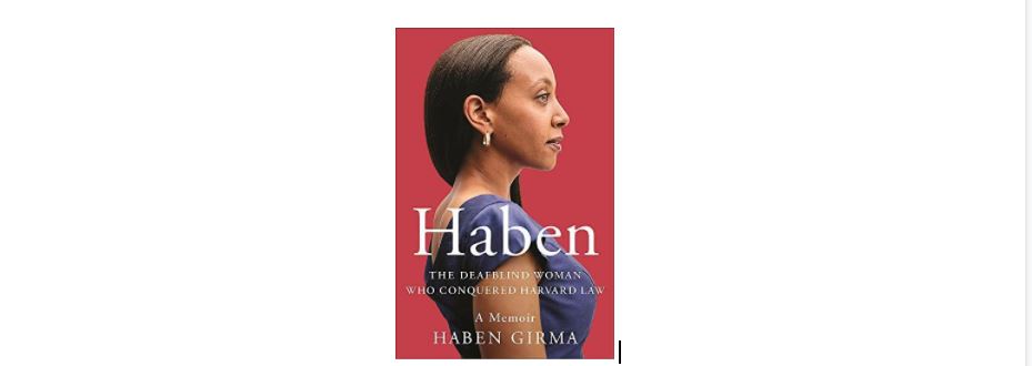 Haben: The Deafblind Woman Who Conquered Harvard Law book cover