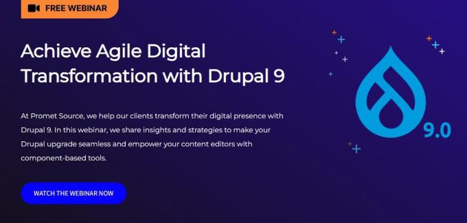 Achieve Agile Digital Transformation with Drupal 9 webinar header