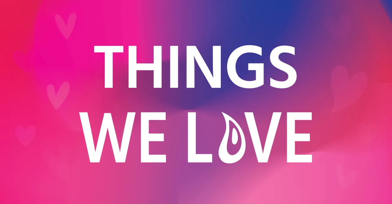 "Things we Love"