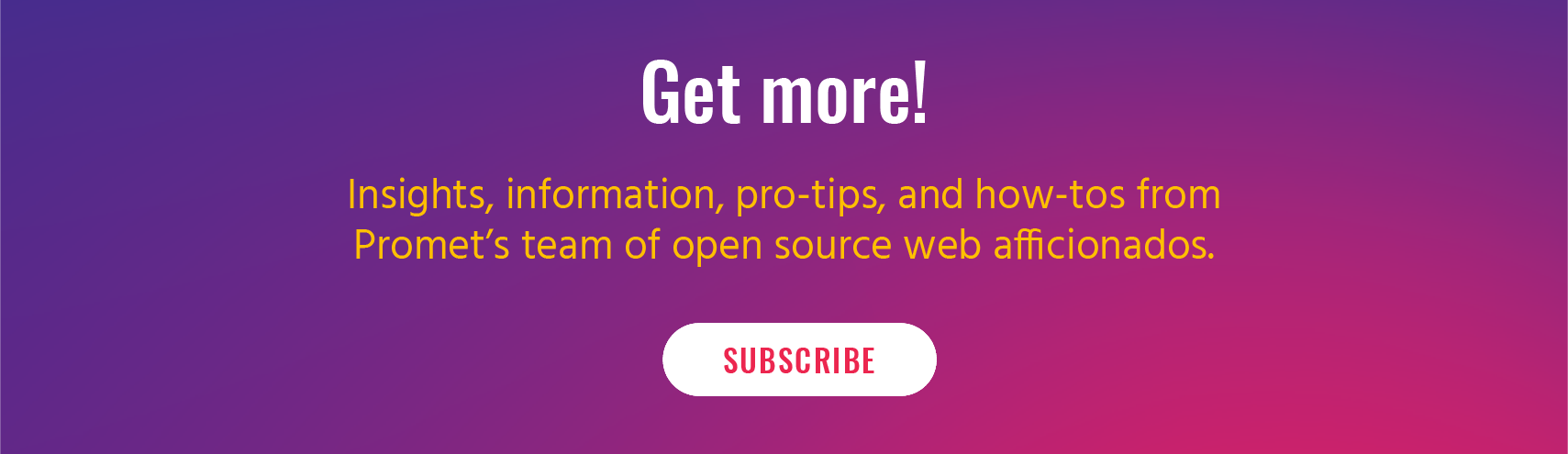 Subscribe to Promet Source banner