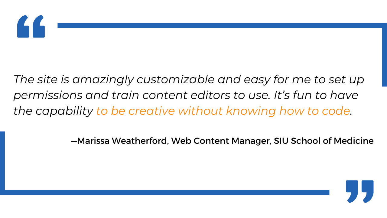 It’s fun to have the capability to be creative without knowing how to code.