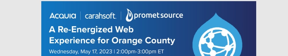 Carahsoft, Acquia, and Promet Source webinar on Orange County