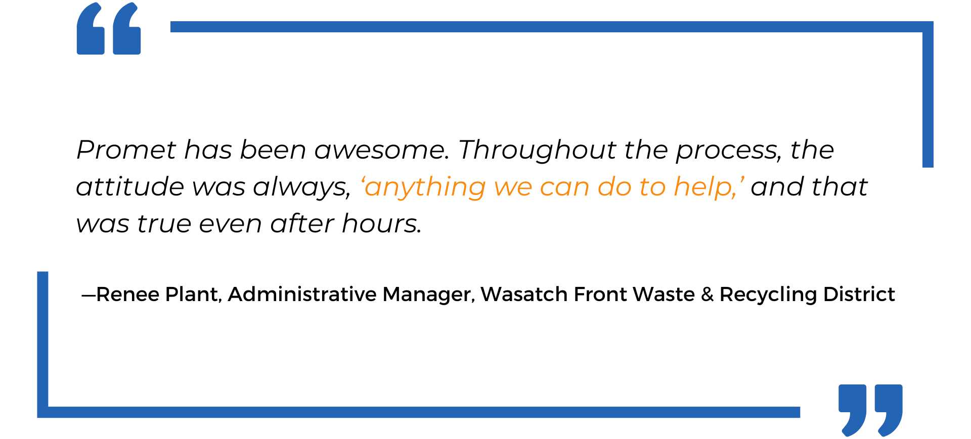 Promet has been awesome. - Wasatch Front Waste & Recycling District